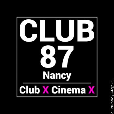 Club 87 Nancy, Lgbt, Libertin, Ouvert a tous, 7j/7 - 10h a 20h non sto